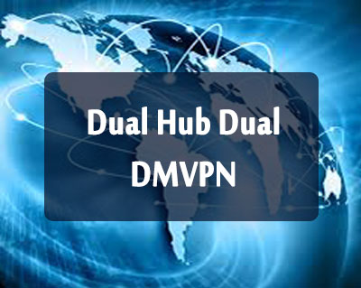 Dual HUB Dual DMVPN