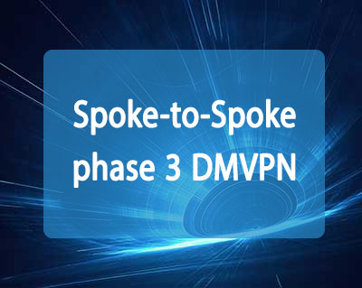 Spoke-to-Spoke phase 3 DMVPN
